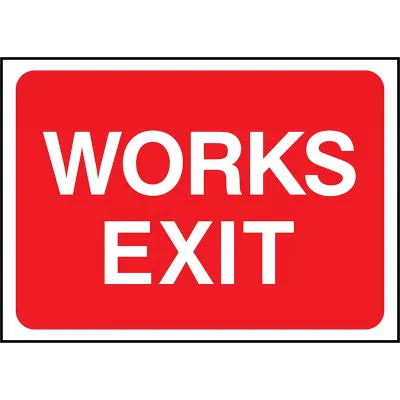 Works Exit – Road Sign